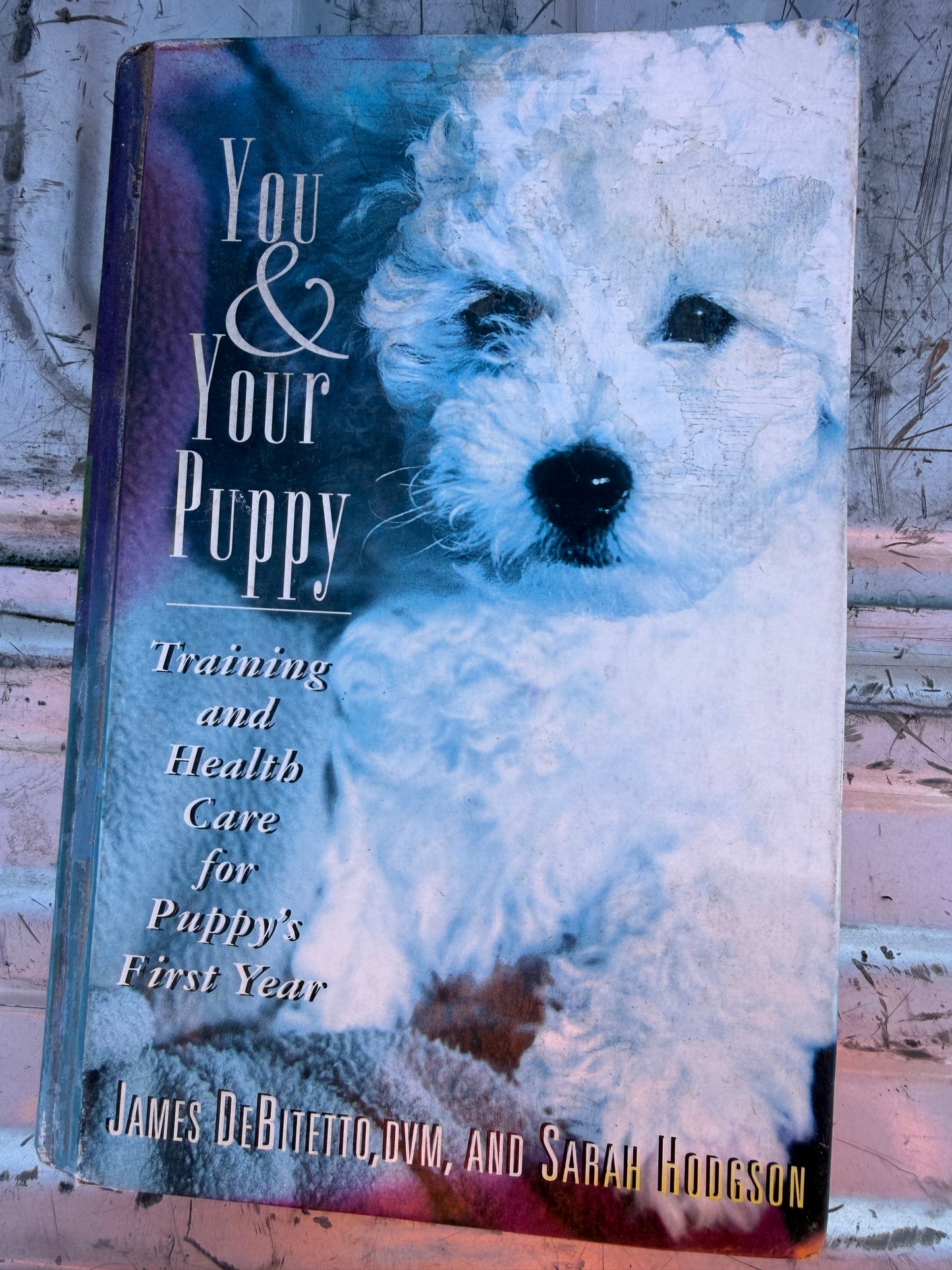 You and your puppy 1st years care and health book…