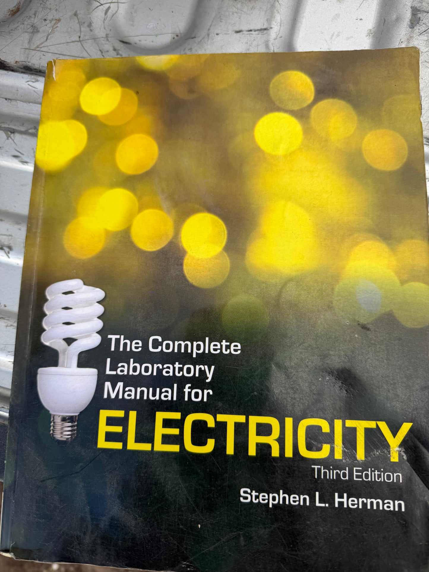 The Complete Laboratory Manual for Electricity 3rd edition new ISBN#1-4283-2480-5….